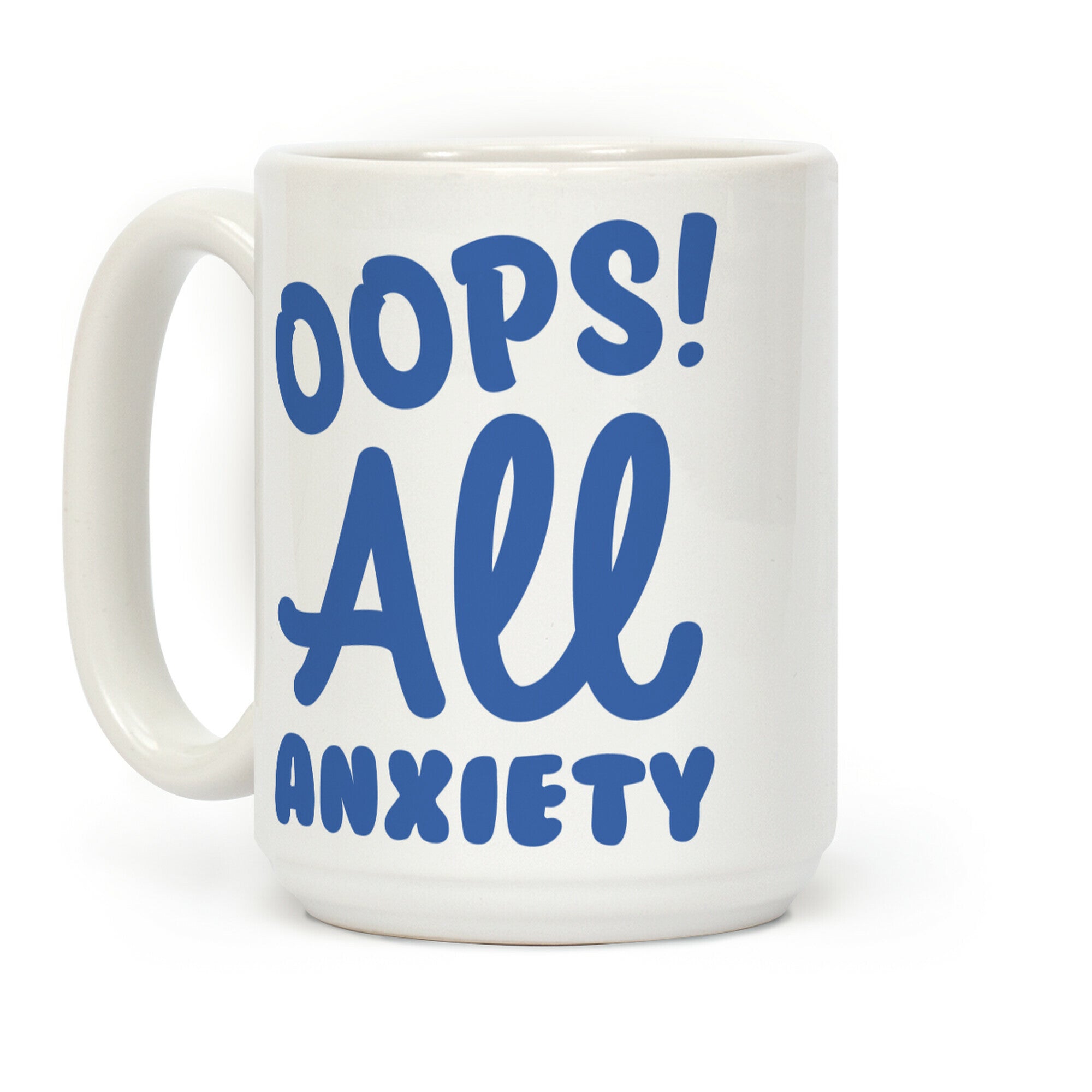 Oops! All Anxiety Coffee Mug