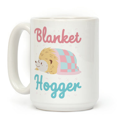 Blanket Hogger Coffee Mug