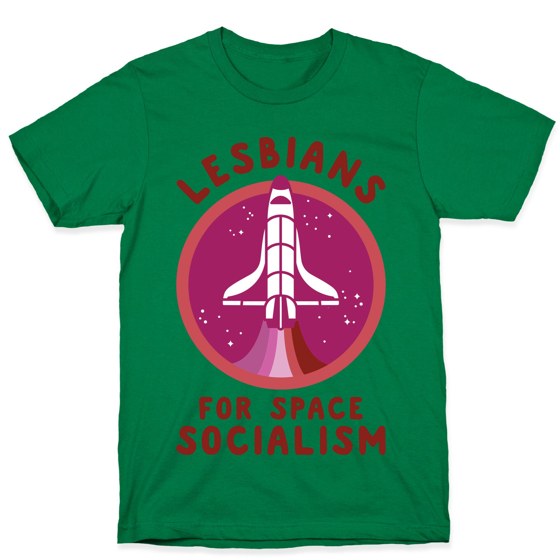 Lesbians For Space Socialism T-Shirt