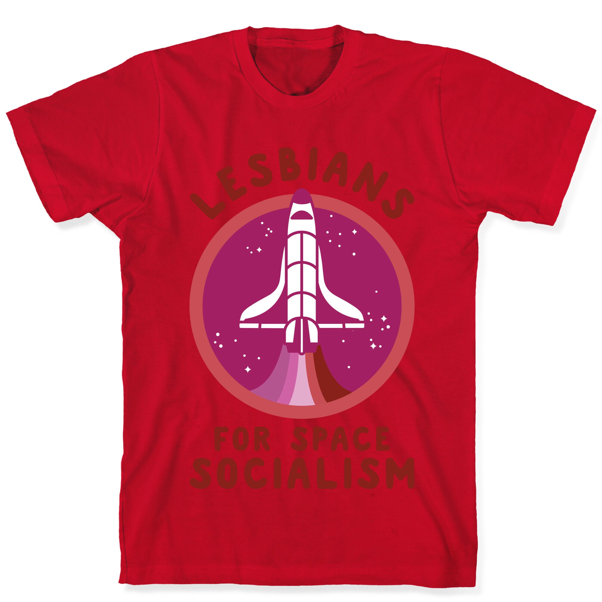 Lesbians For Space Socialism T-Shirt
