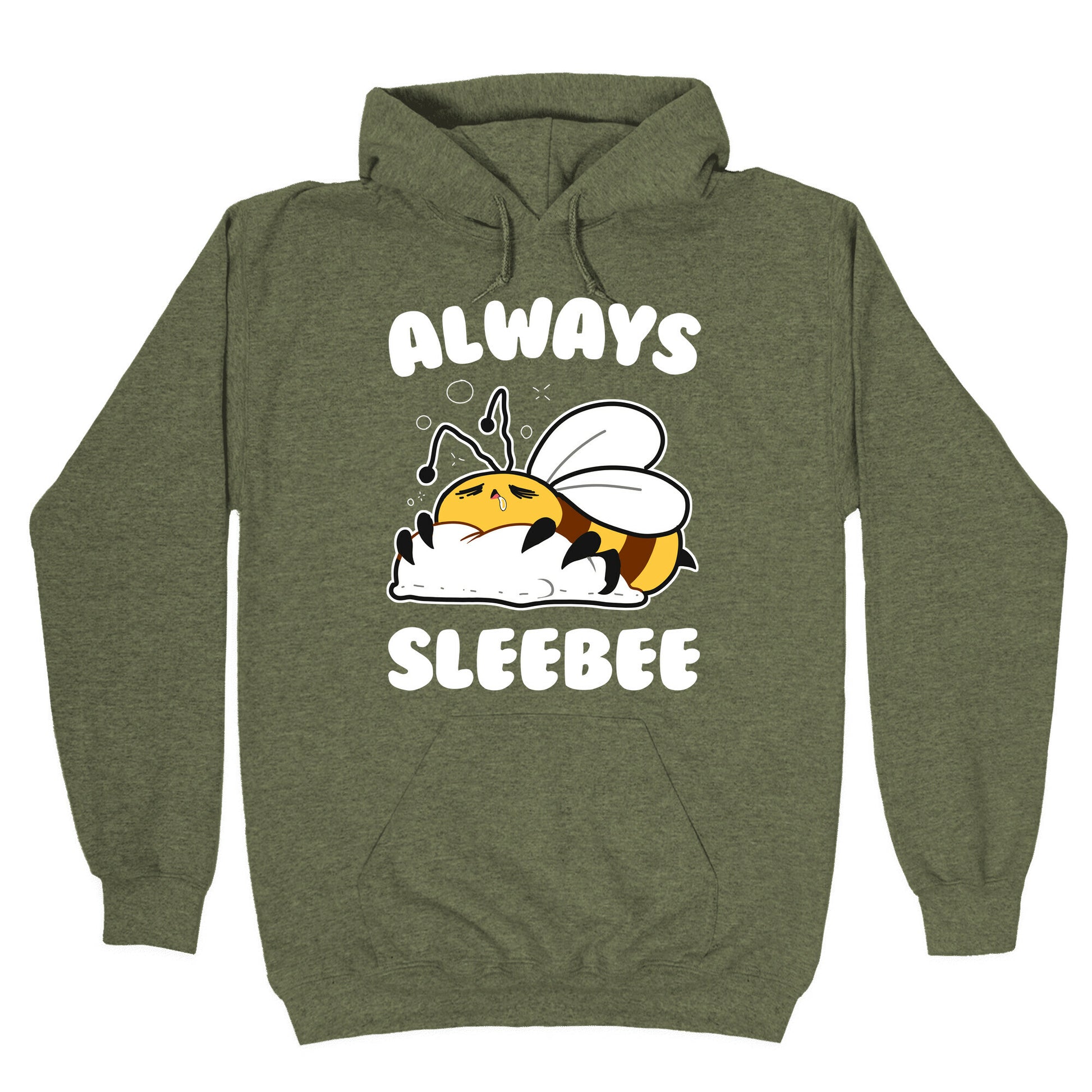 Always Sleebee Hoodie