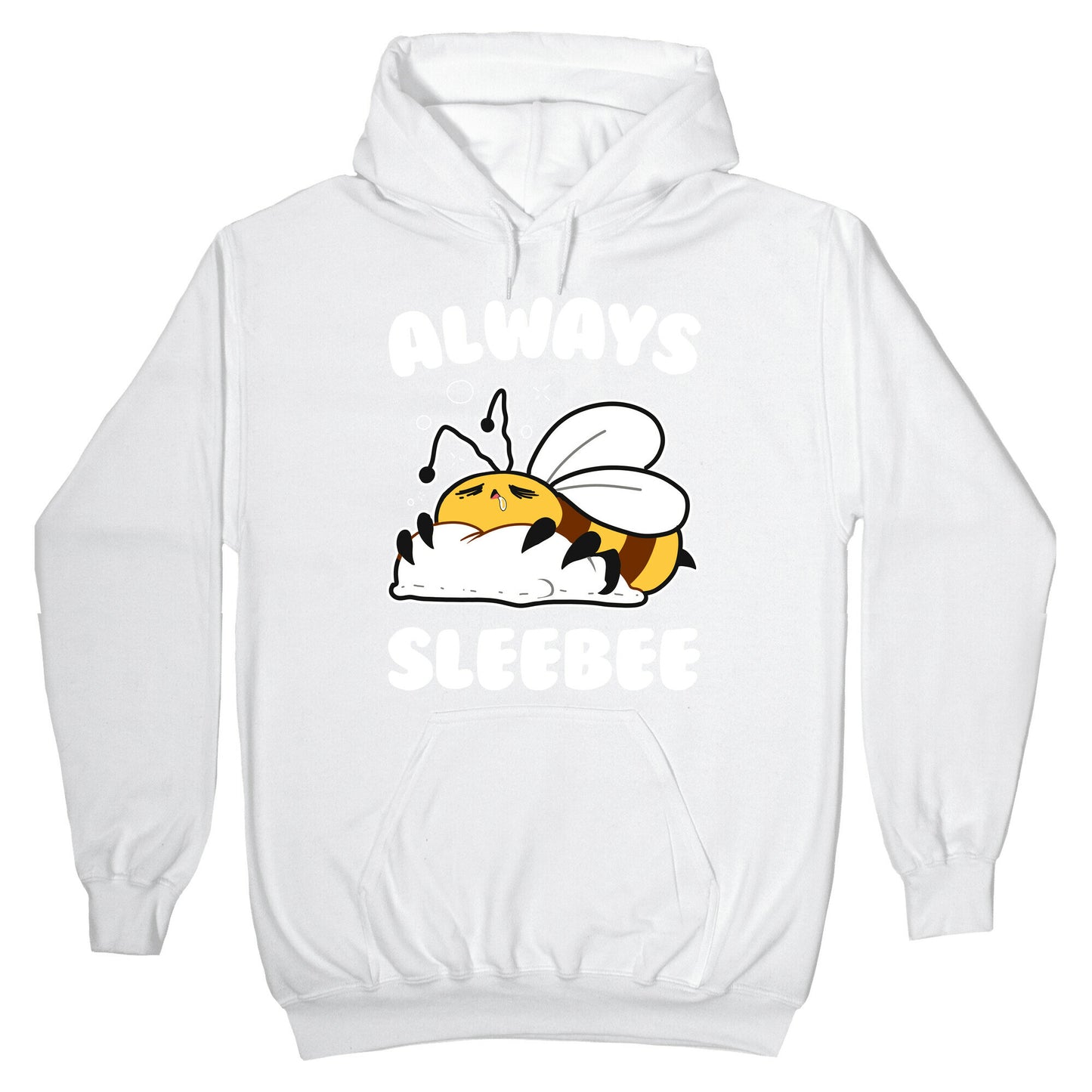 Always Sleebee Hoodie