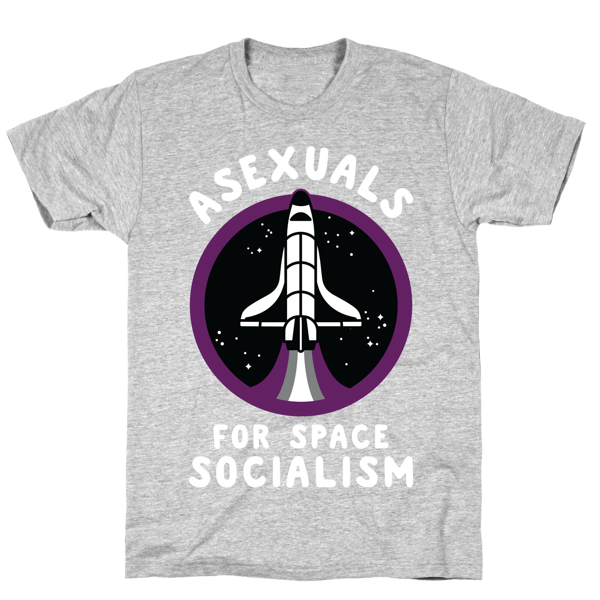 Asexuals For Space Socialism T-Shirt