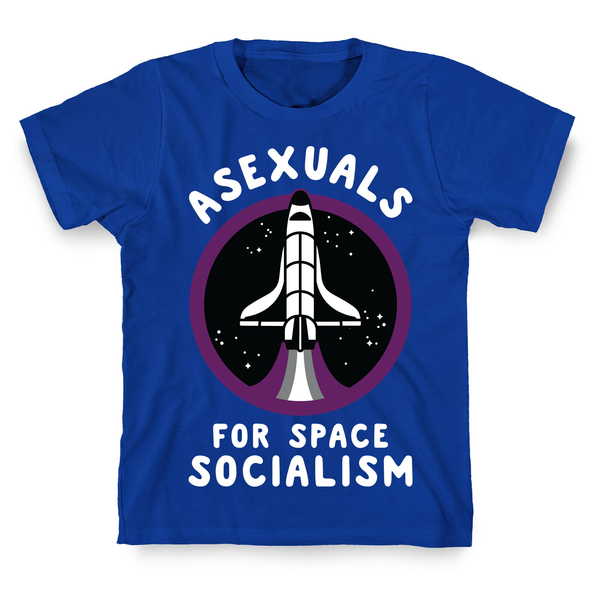 Asexuals For Space Socialism T-Shirt