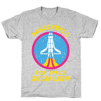 Pansexuals For Space Socialism T-Shirt