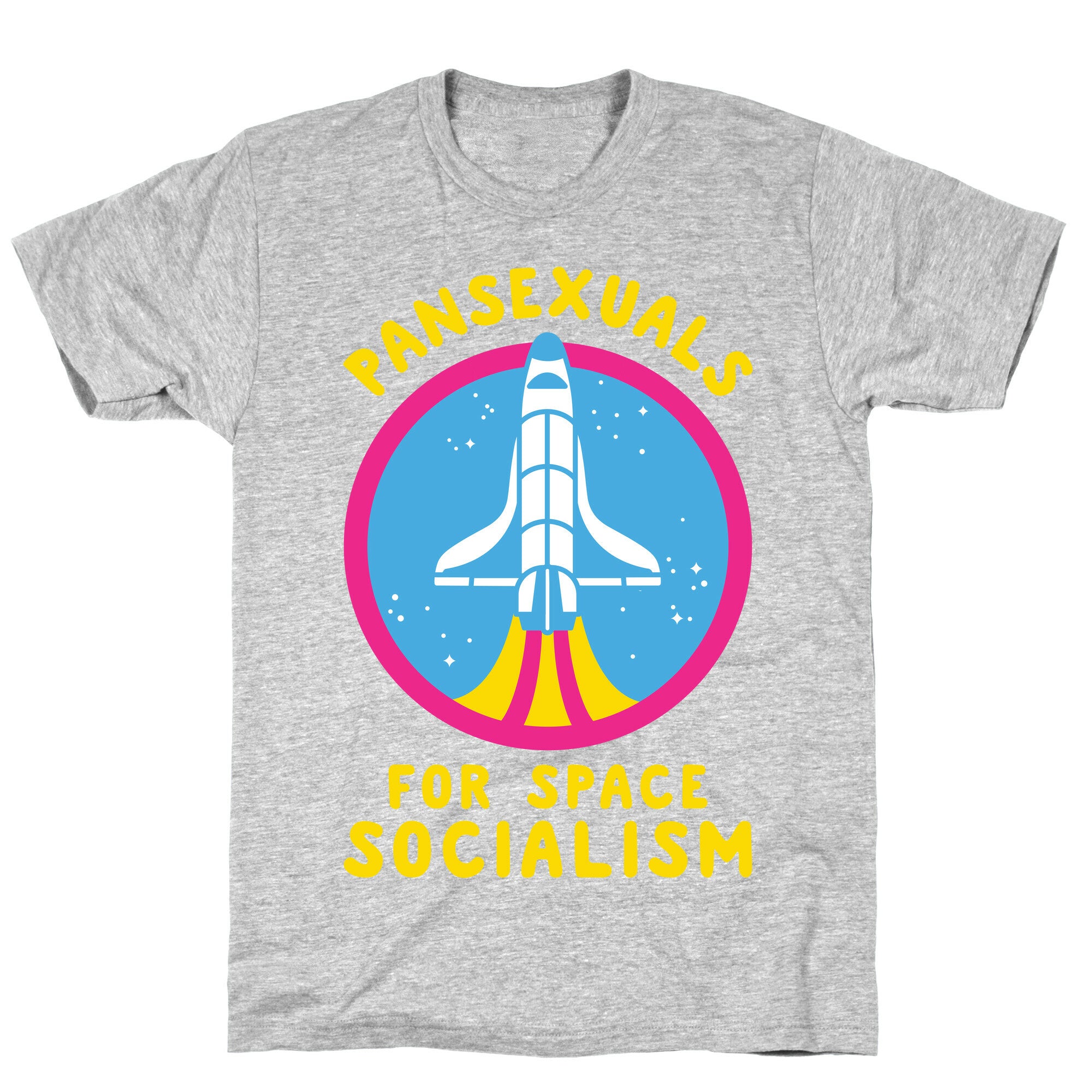 Pansexuals For Space Socialism T-Shirt