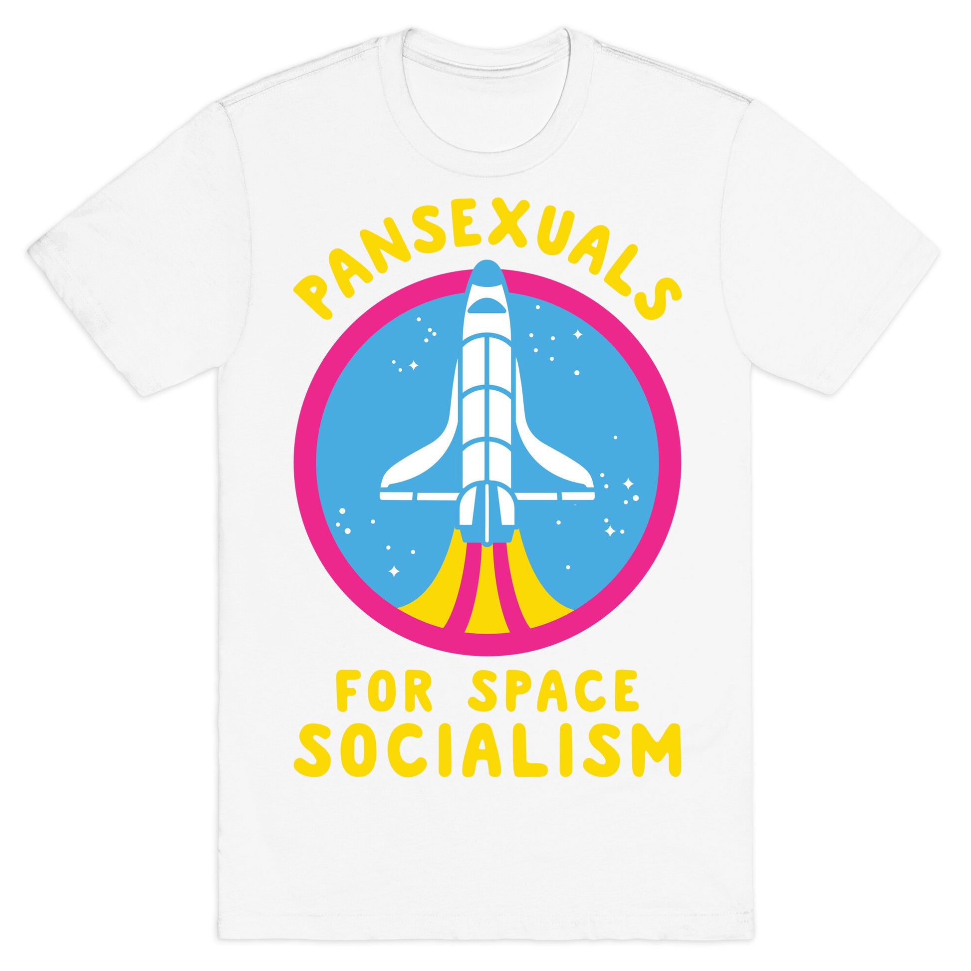 Pansexuals For Space Socialism T-Shirt