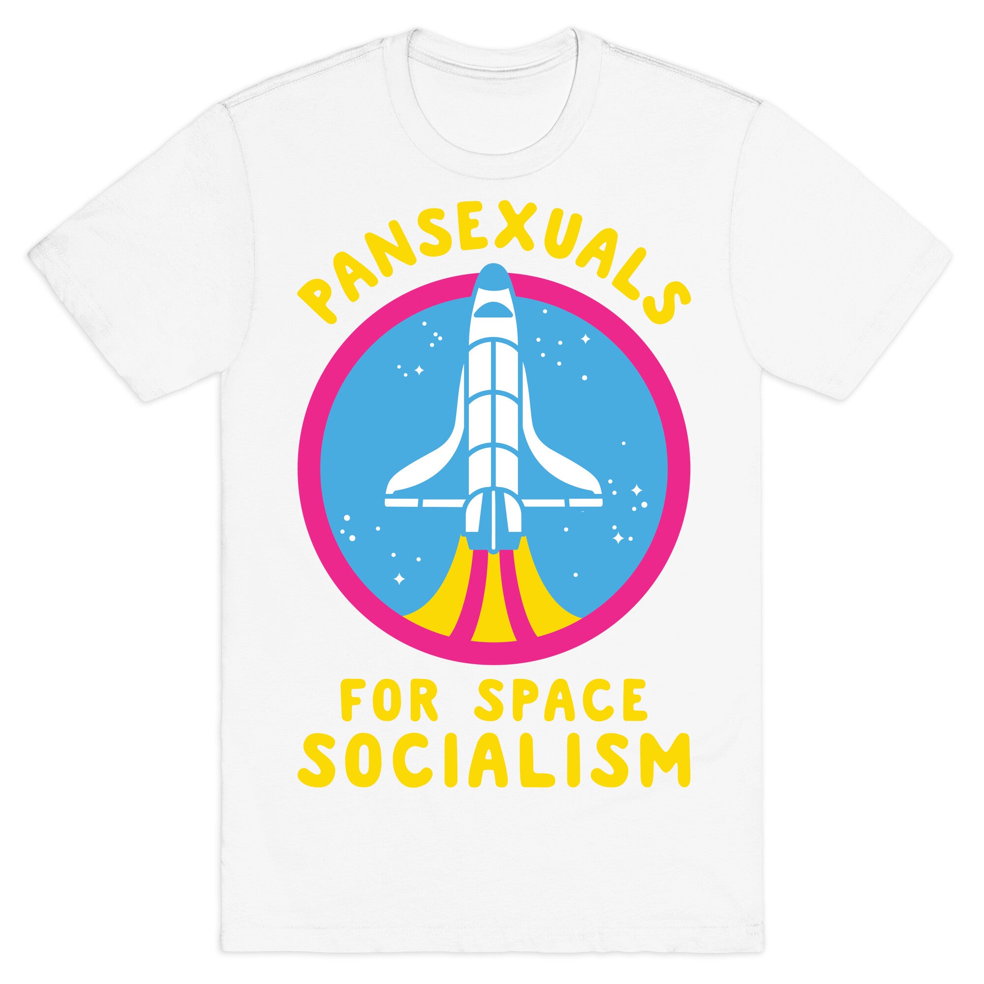 Pansexuals For Space Socialism T-Shirt