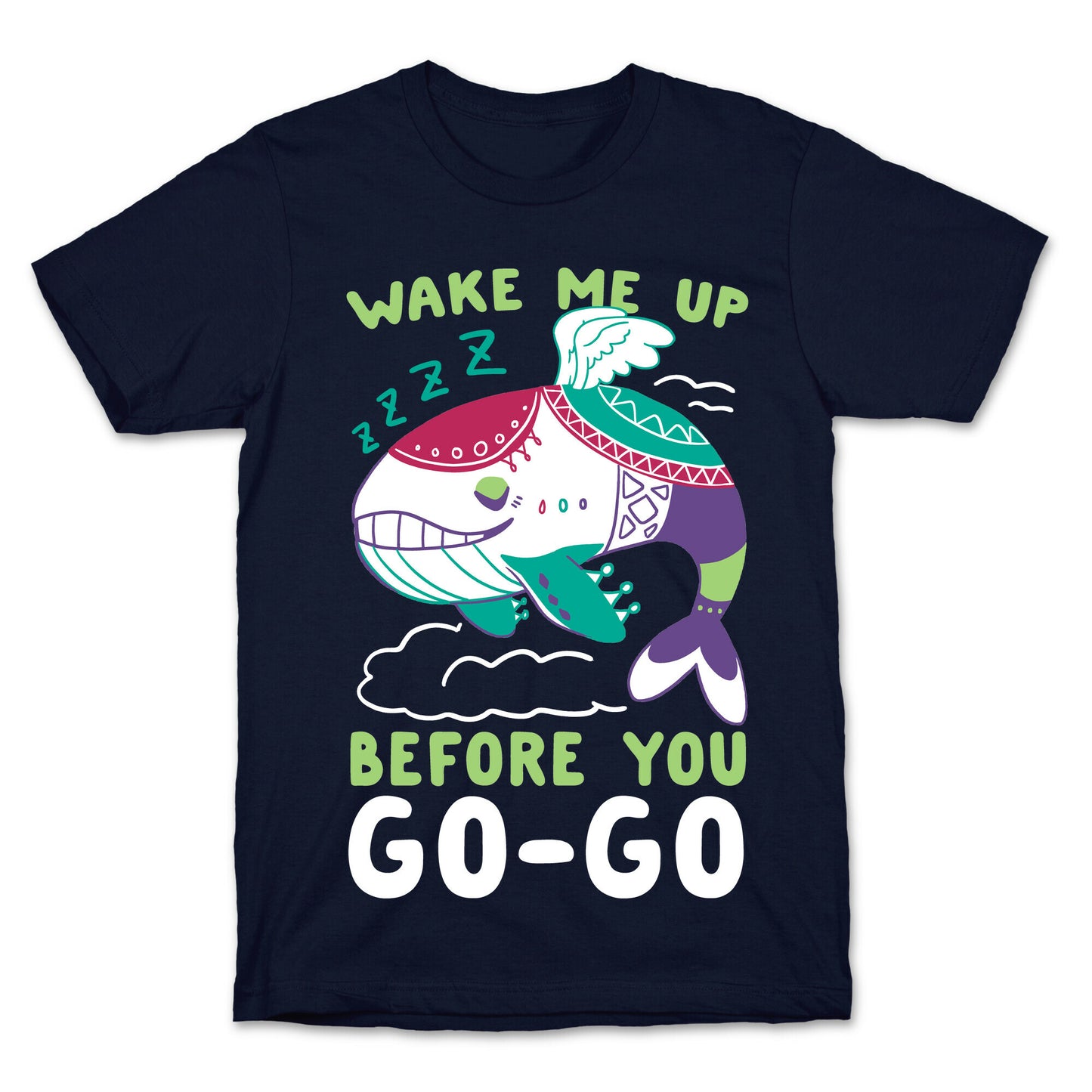 Wake Me Up Before You Go-Go - Wind Fish T-Shirt