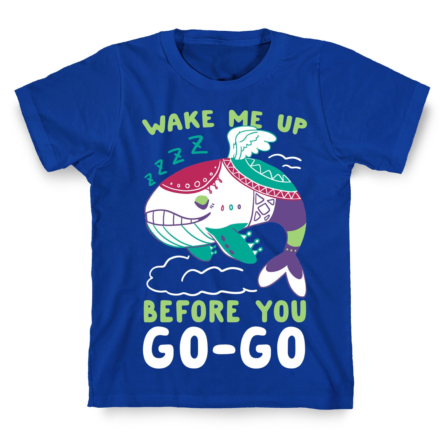 Wake Me Up Before You Go-Go - Wind Fish T-Shirt