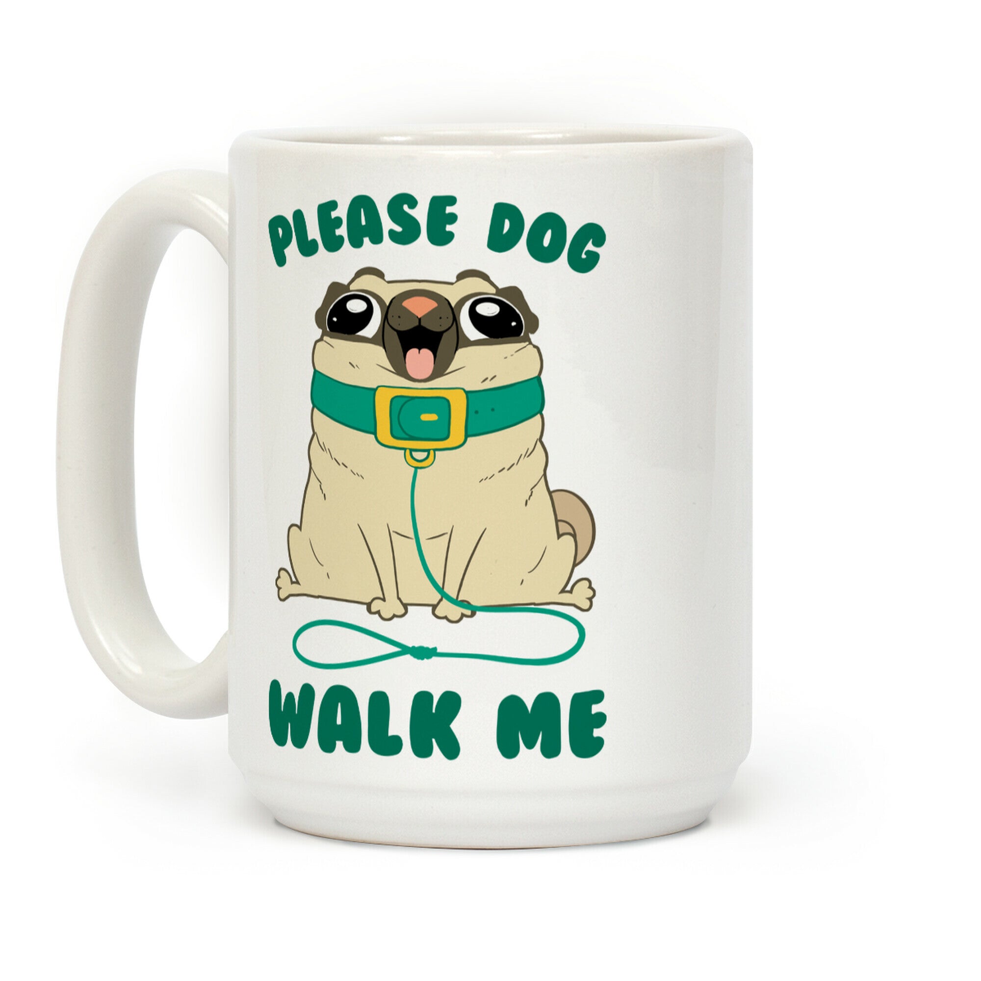 Please Dog Walk Me! Coffee Mug