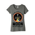 I'll Be Looking At The Moon But I'll Be Seeing You Oppy Women's Triblend Tee
