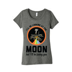 I'll Be Looking At The Moon But I'll Be Seeing You Oppy Women's Triblend Tee