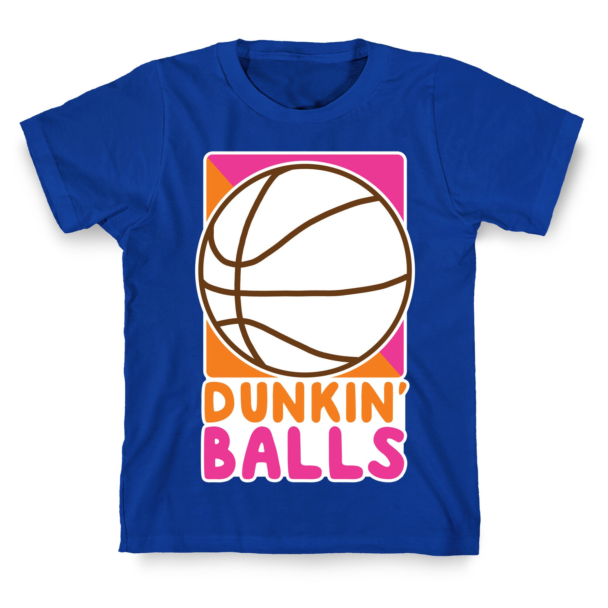 Dunkin' Balls - Basketball  T-Shirt