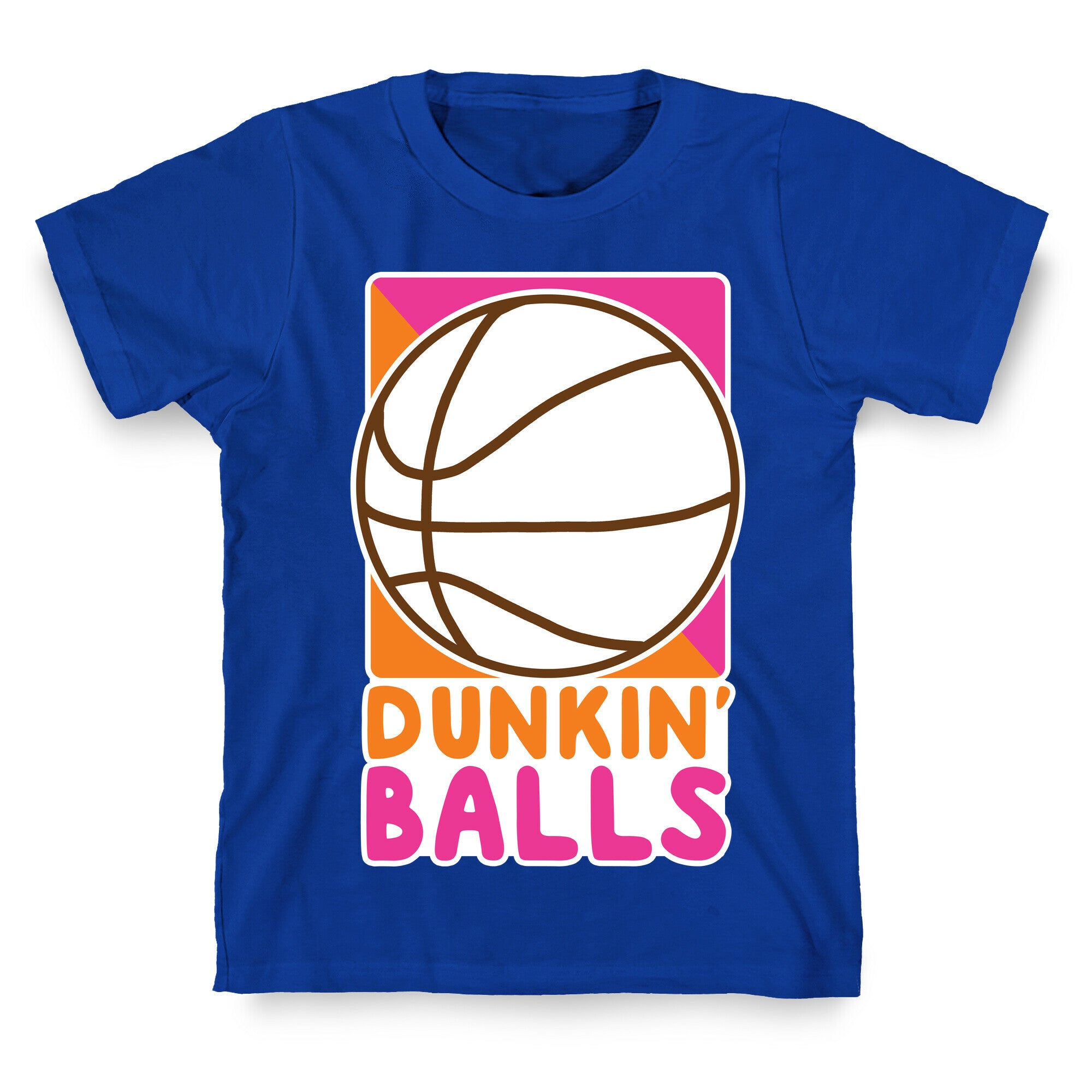 Dunkin' Balls - Basketball  T-Shirt