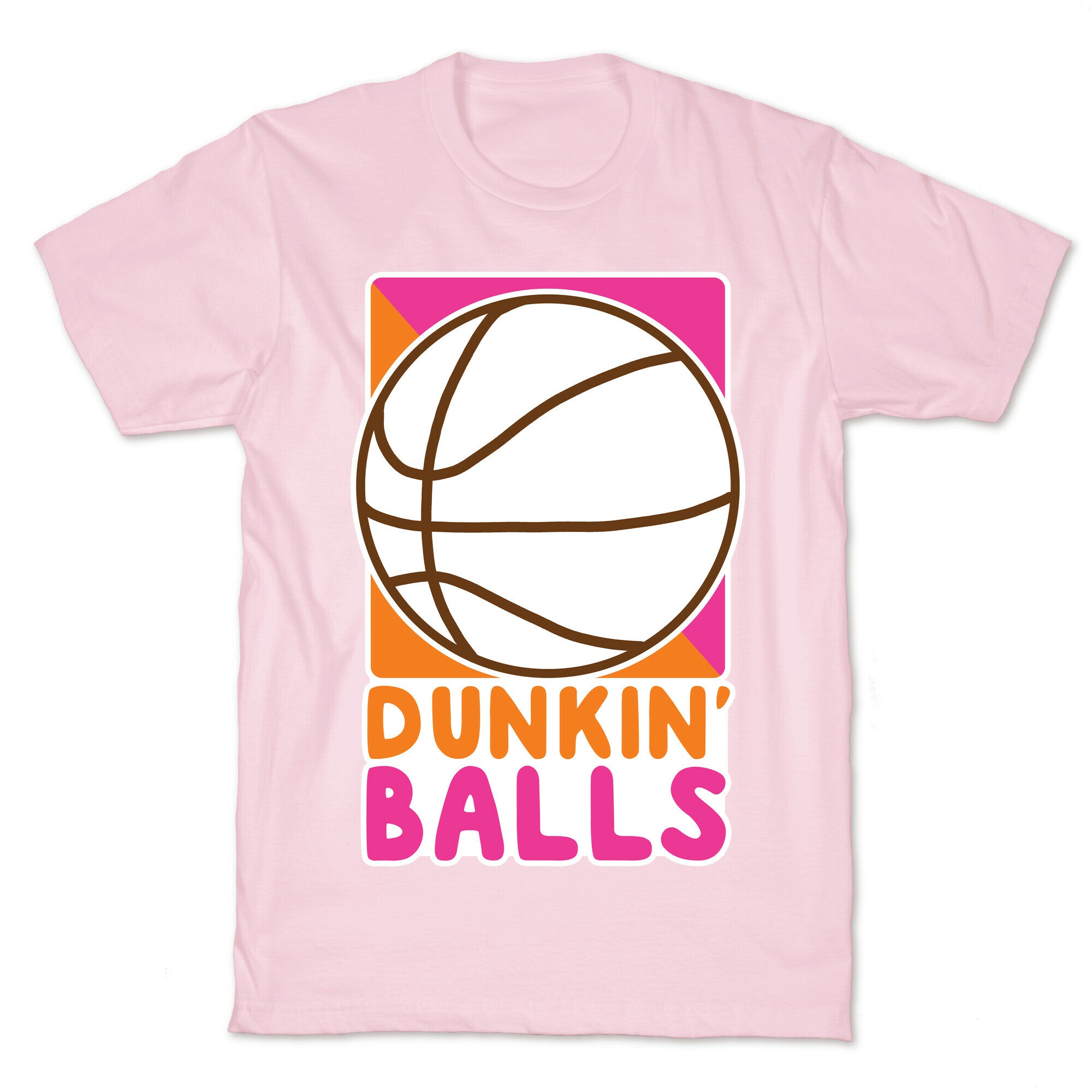 Dunkin' Balls - Basketball  T-Shirt