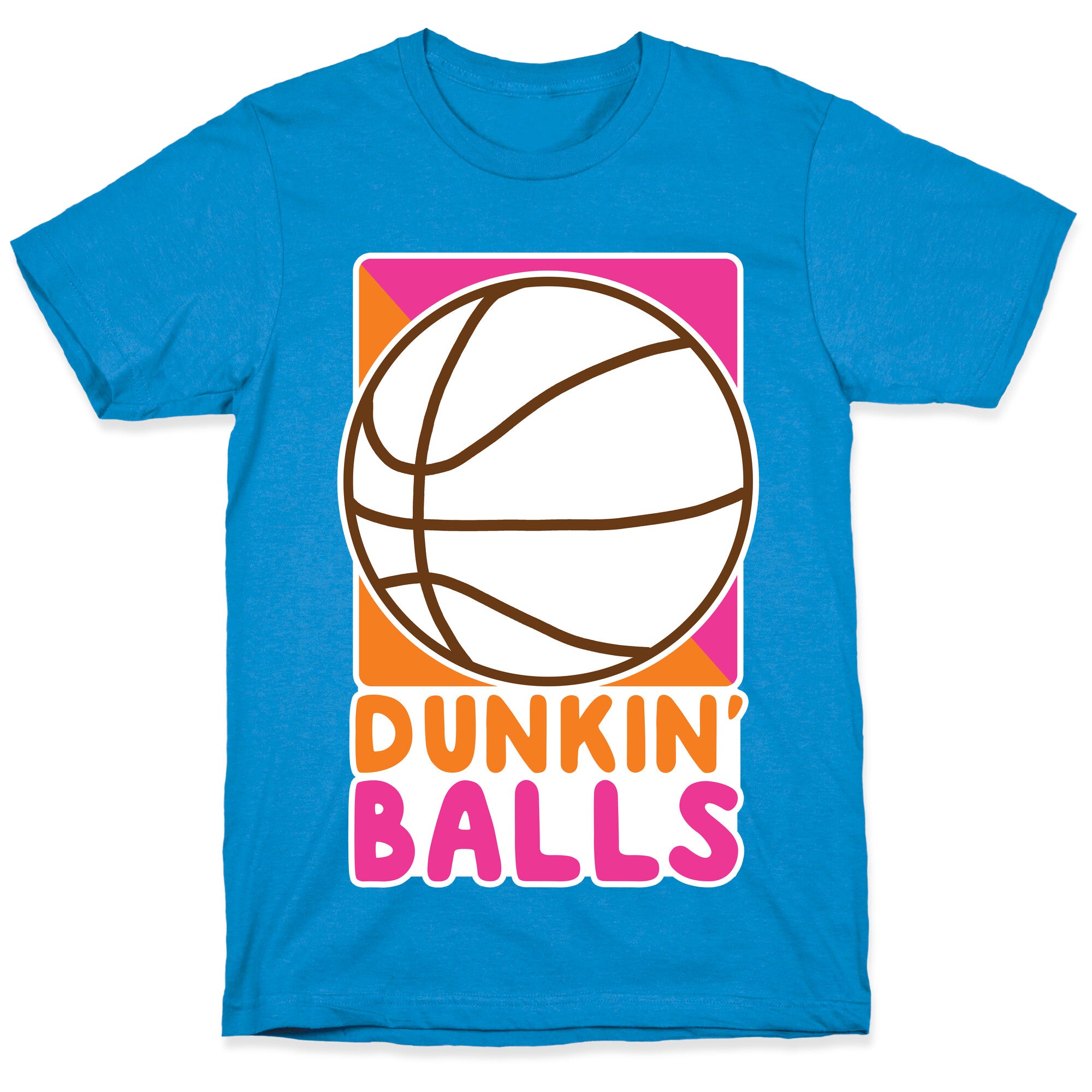 Dunkin' Balls - Basketball  T-Shirt