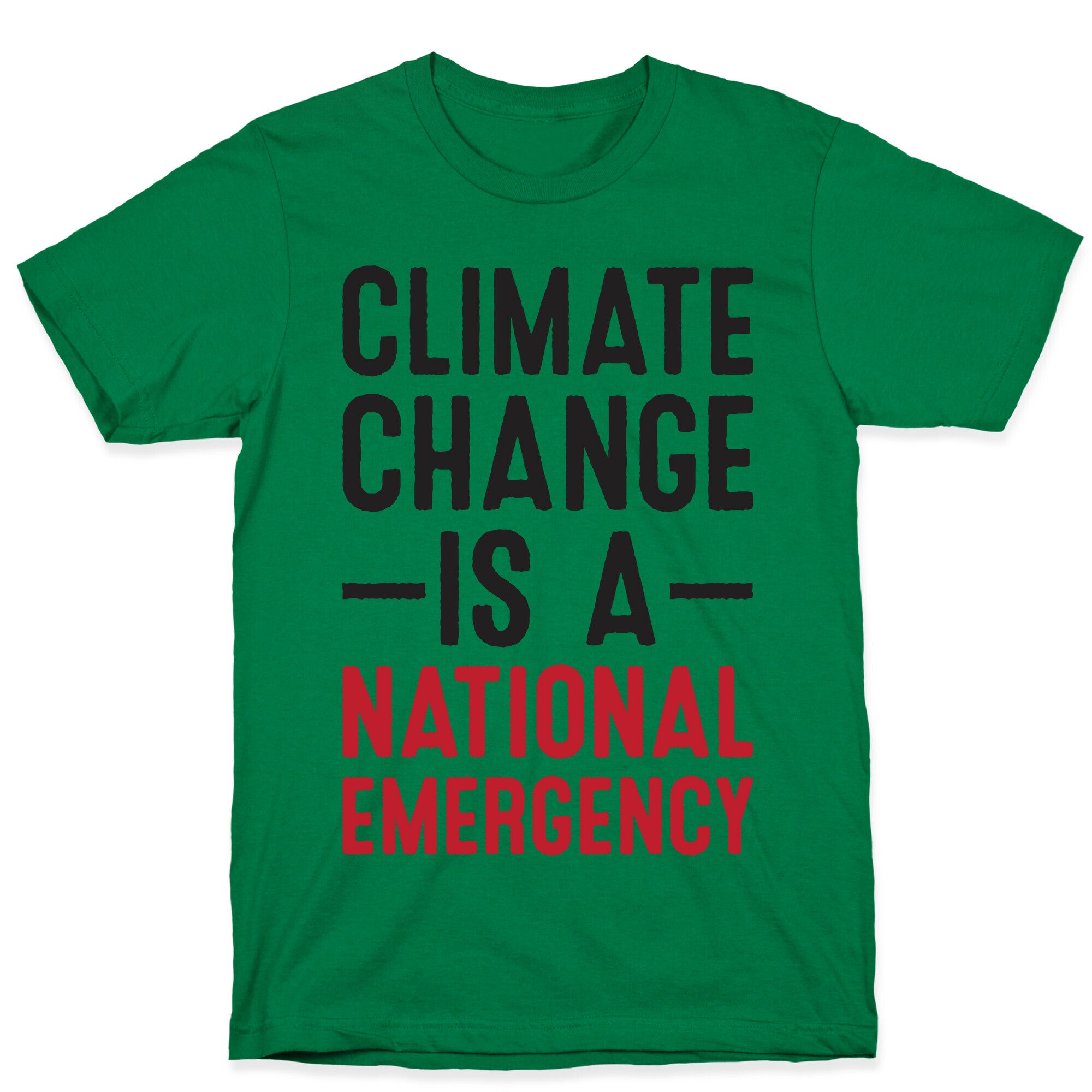 Climate Change is a National Emergency T-Shirt