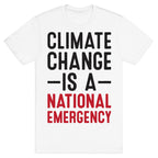 Climate Change is a National Emergency T-Shirt