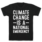 Climate Change is a National Emergency T-Shirt