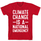 Climate Change is a National Emergency T-Shirt