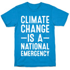 Climate Change is a National Emergency T-Shirt