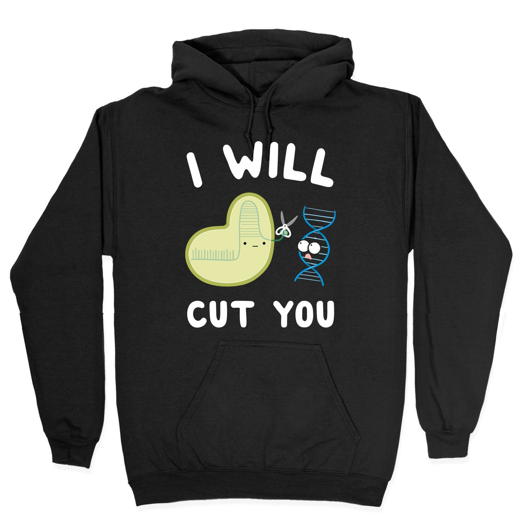 Crispr Will Cut You Hoodie