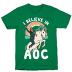 I Believe in AOC (Alexandria Ocasio-Cortez)  T-Shirt