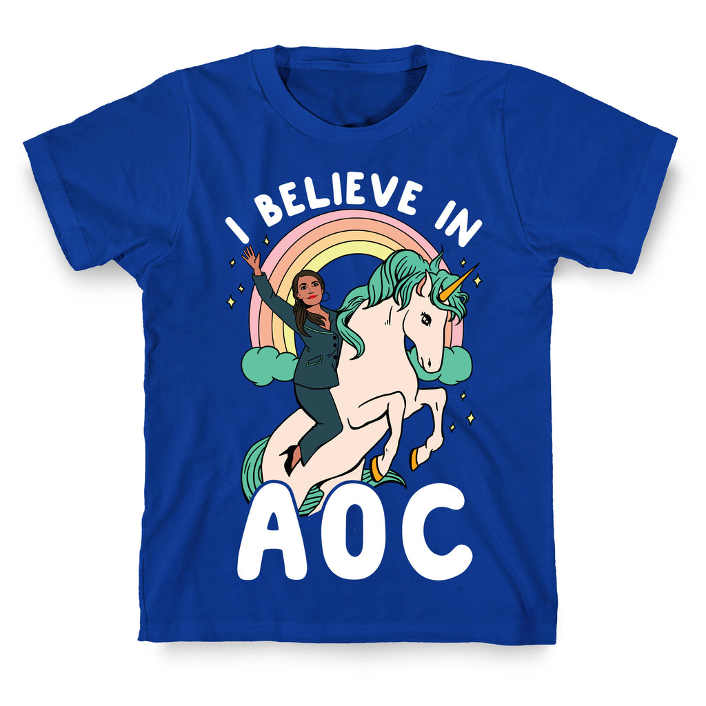I Believe in AOC (Alexandria Ocasio-Cortez)  T-Shirt