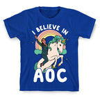 I Believe in AOC (Alexandria Ocasio-Cortez)  T-Shirt