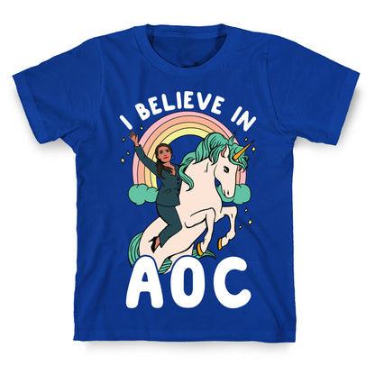 I Believe in AOC (Alexandria Ocasio-Cortez)  T-Shirt