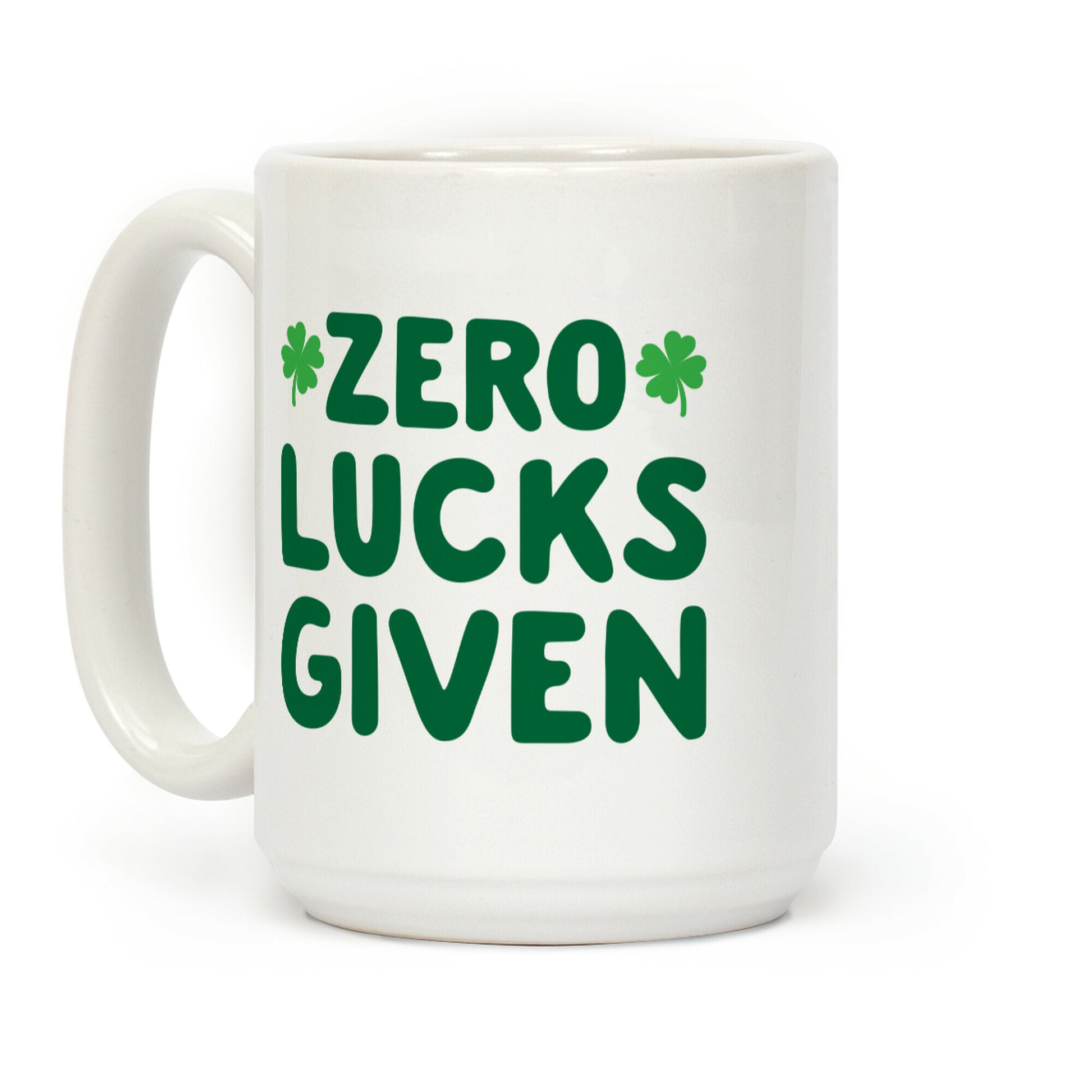 Zero Lucks Given Coffee Mug