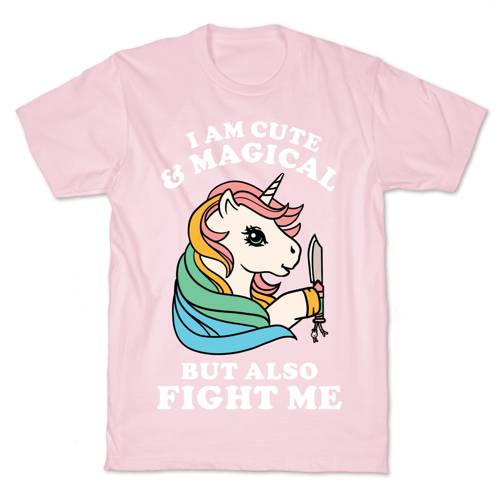 I Am Cute & Magical But Also Fight Me T-Shirt