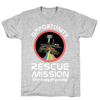 Opportunity Rescue Mission (Mars Rover) T-Shirt