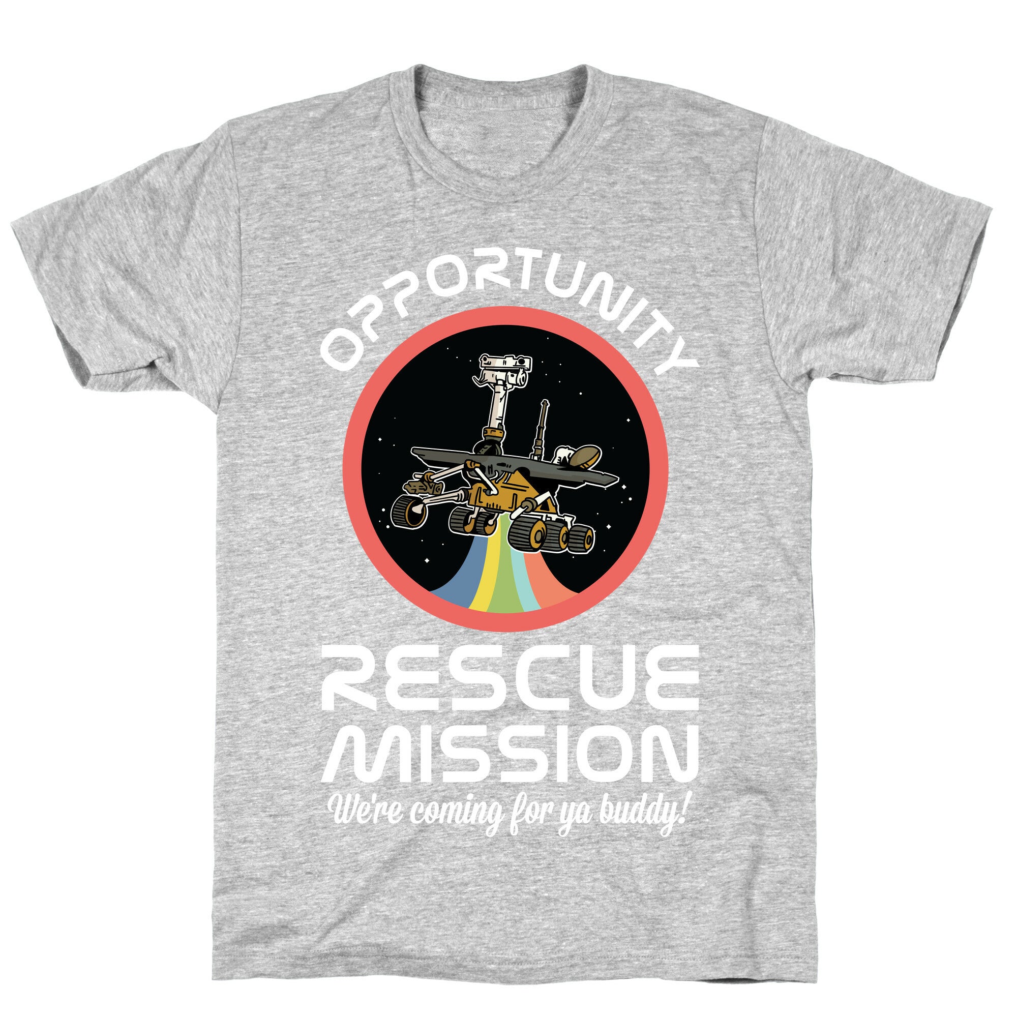 Opportunity Rescue Mission (Mars Rover) T-Shirt