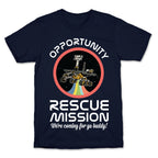 Opportunity Rescue Mission (Mars Rover) T-Shirt