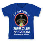 Opportunity Rescue Mission (Mars Rover) T-Shirt