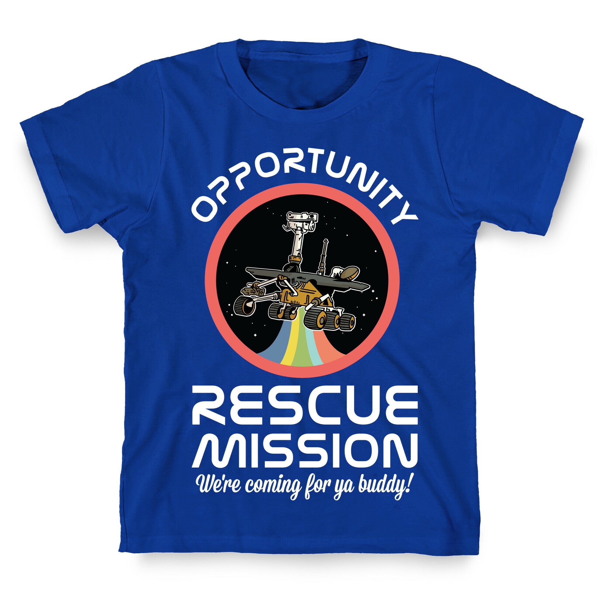 Opportunity Rescue Mission (Mars Rover) T-Shirt