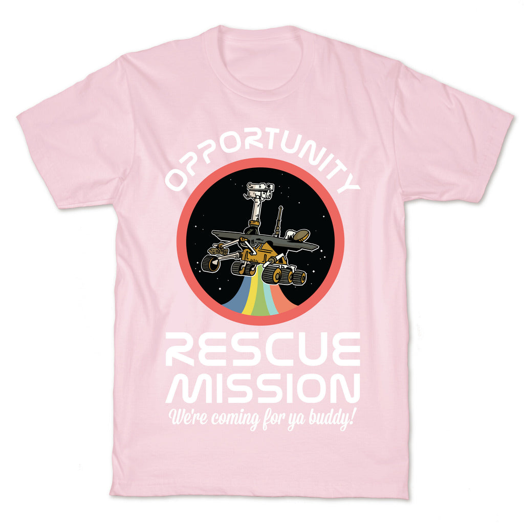 Opportunity Rescue Mission (Mars Rover) T-Shirt