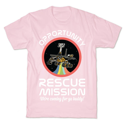 Opportunity Rescue Mission (Mars Rover) T-Shirt