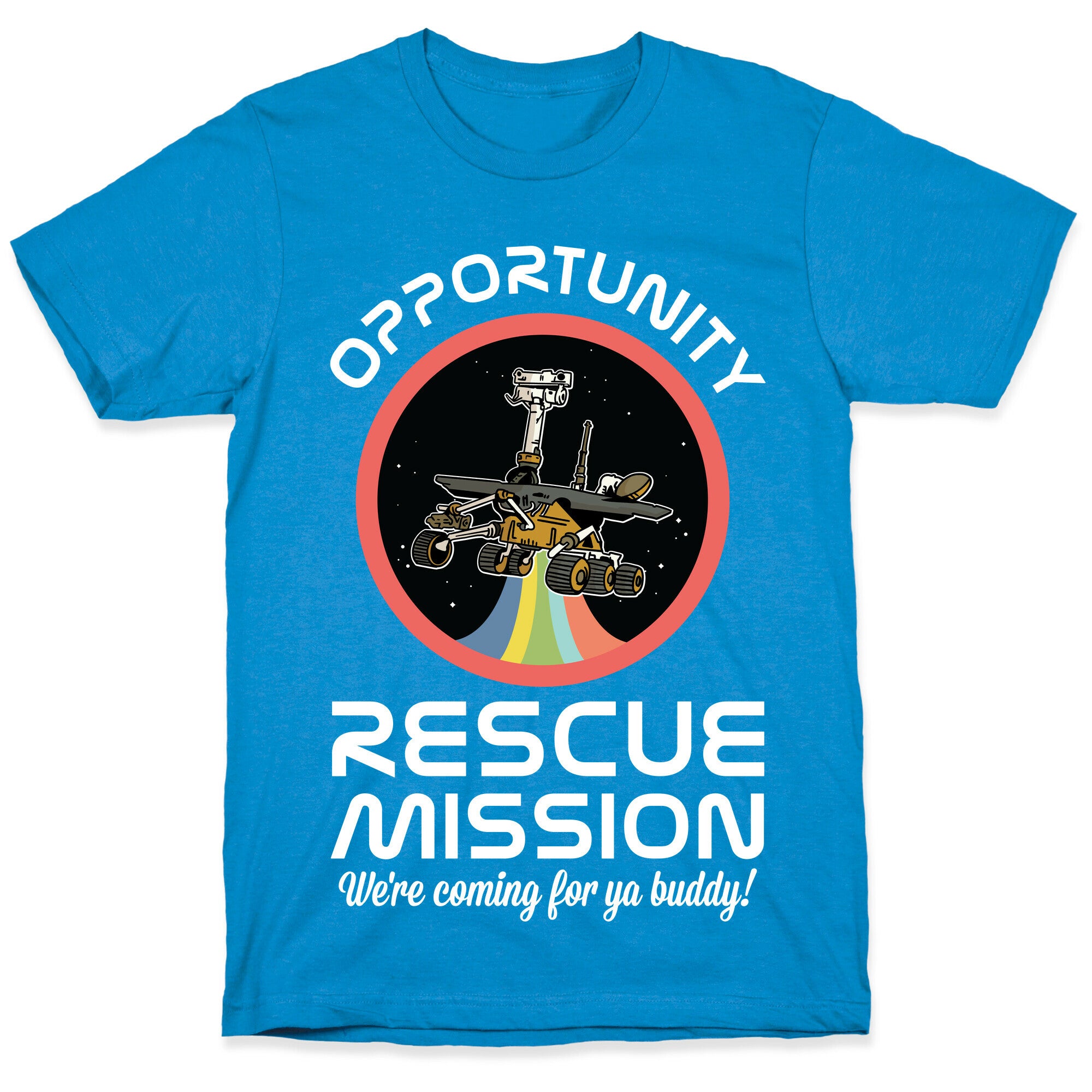 Opportunity Rescue Mission (Mars Rover) T-Shirt