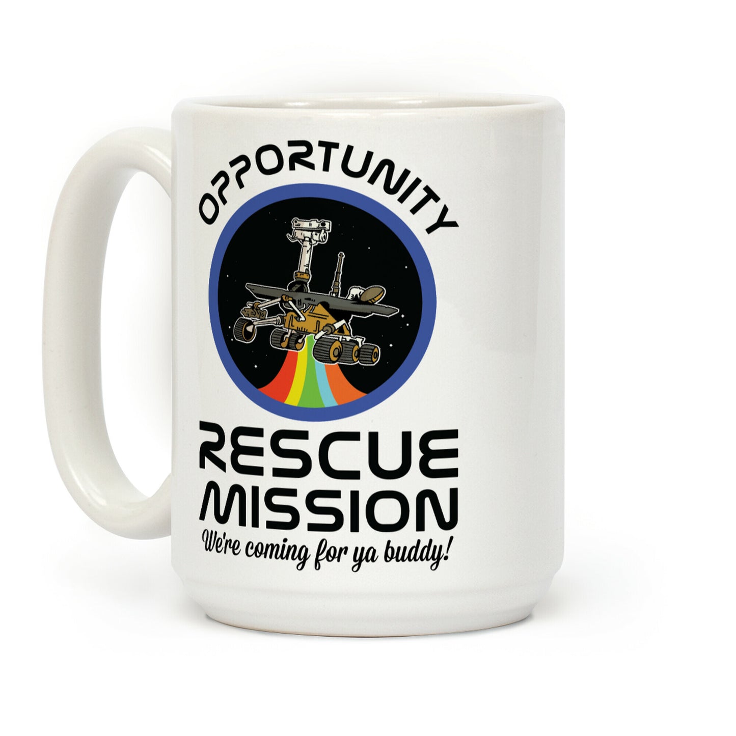 Opportunity Rescue Mission (Mars Rover) Coffee Mug