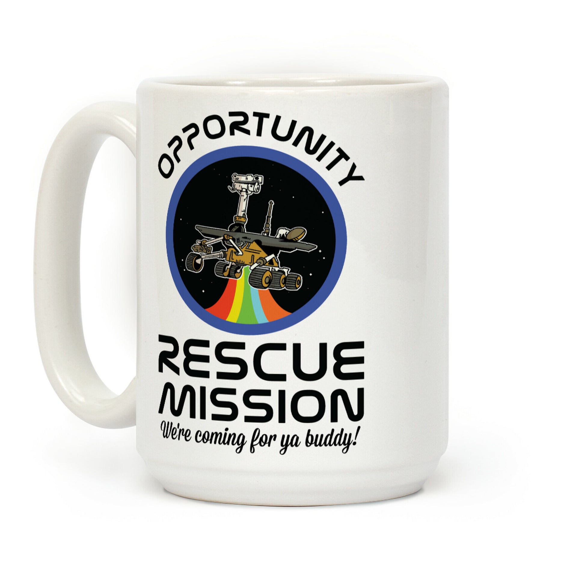 Opportunity Rescue Mission (Mars Rover) Coffee Mug