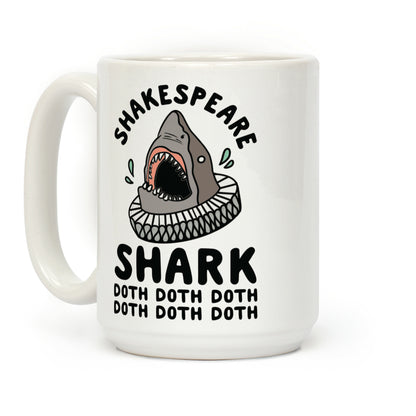 Shakespeare Shark Doth Doth Doth Coffee Mug