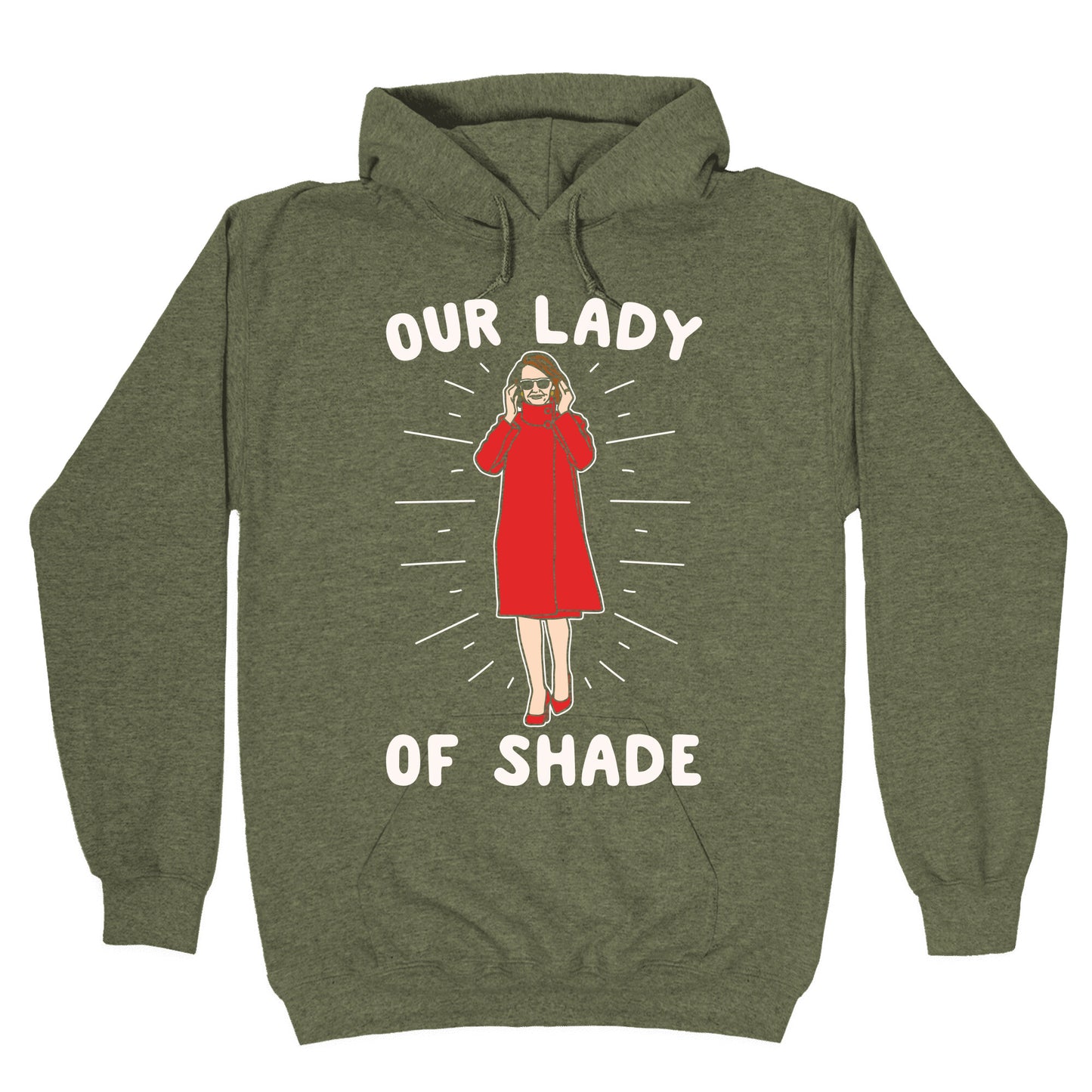 Our Lady Of Shade Nancy Pelosi Parody White Print Hoodie