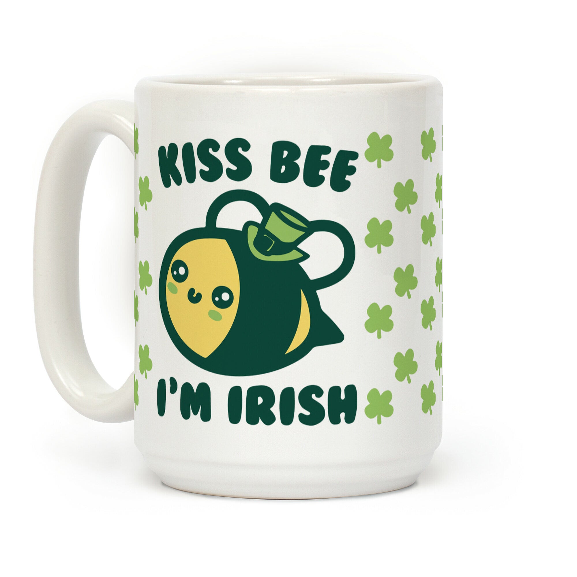 Kiss Bee I'm Irish Parody Coffee Mug
