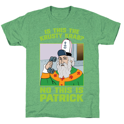 No, This is Patrick Unisex Triblend Tee