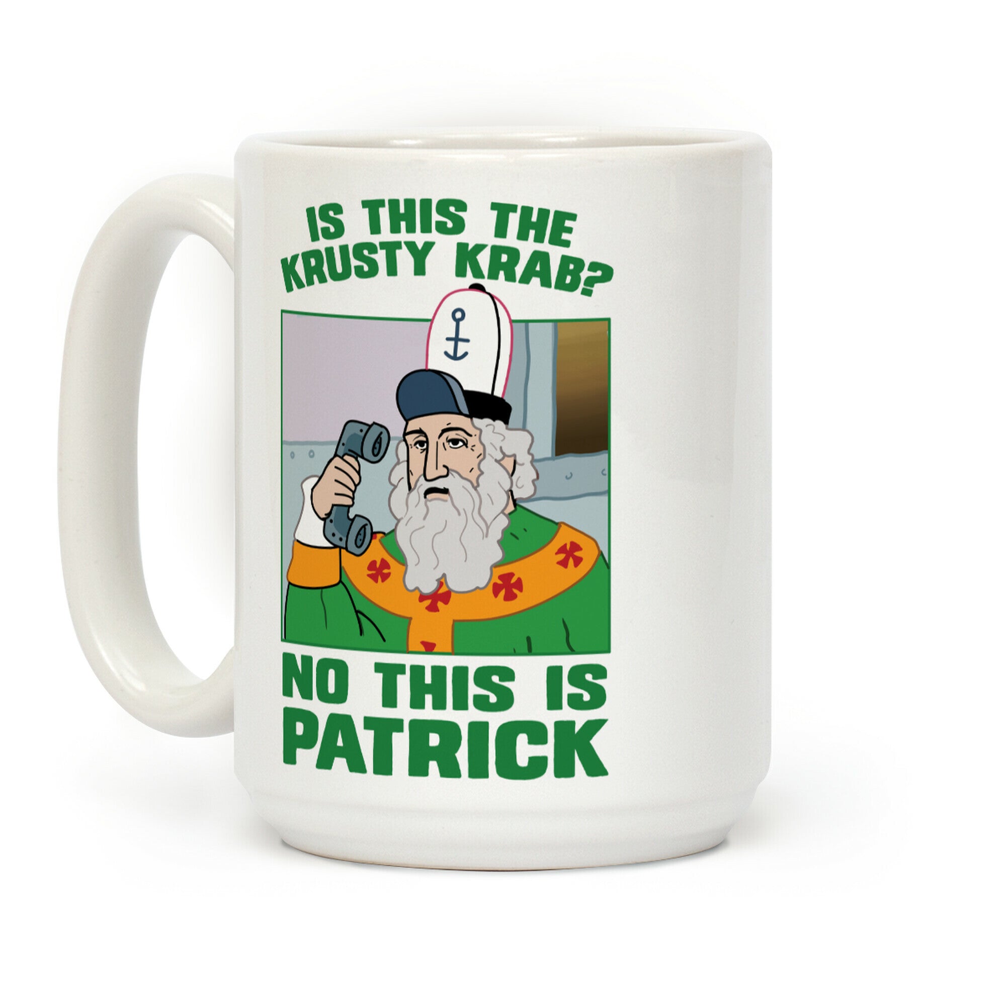 No, This is Patrick Coffee Mug