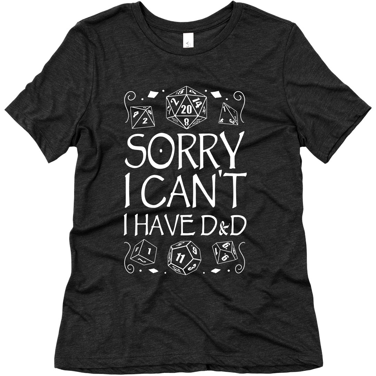 Sorry I Can't, I Have D&D Women's Triblend Tee