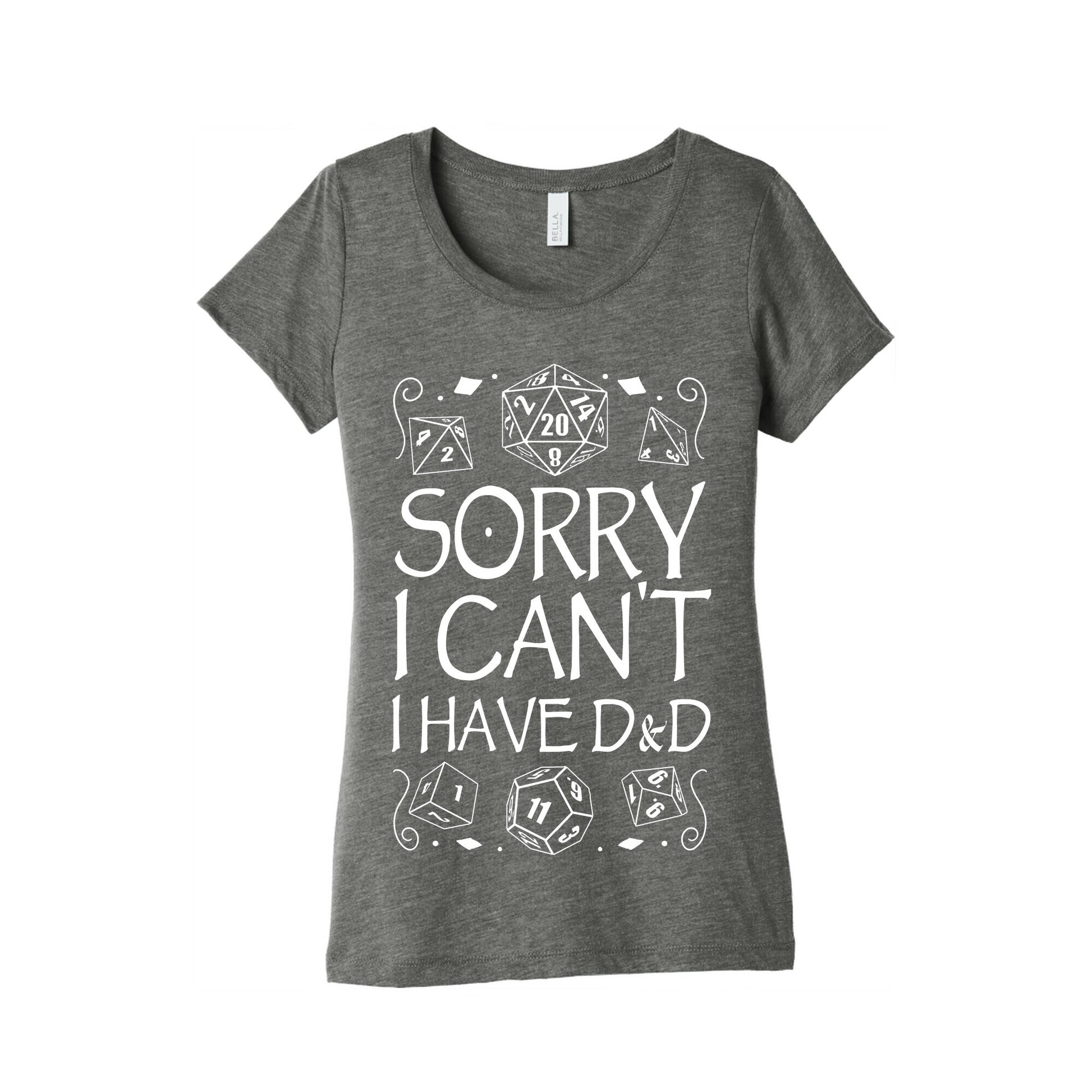 Sorry I Can't, I Have D&D Women's Triblend Tee
